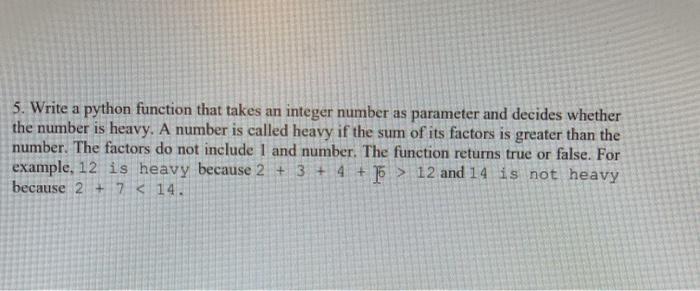 Solved 5. Write a python function that takes an integer | Chegg.com