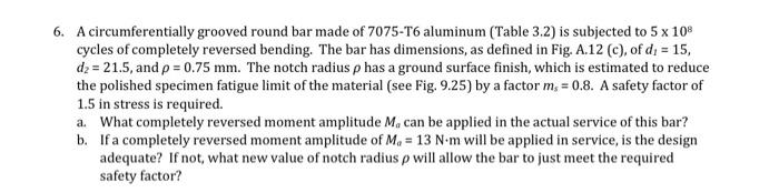 Solved 6. A circumferentially grooved round bar made of | Chegg.com