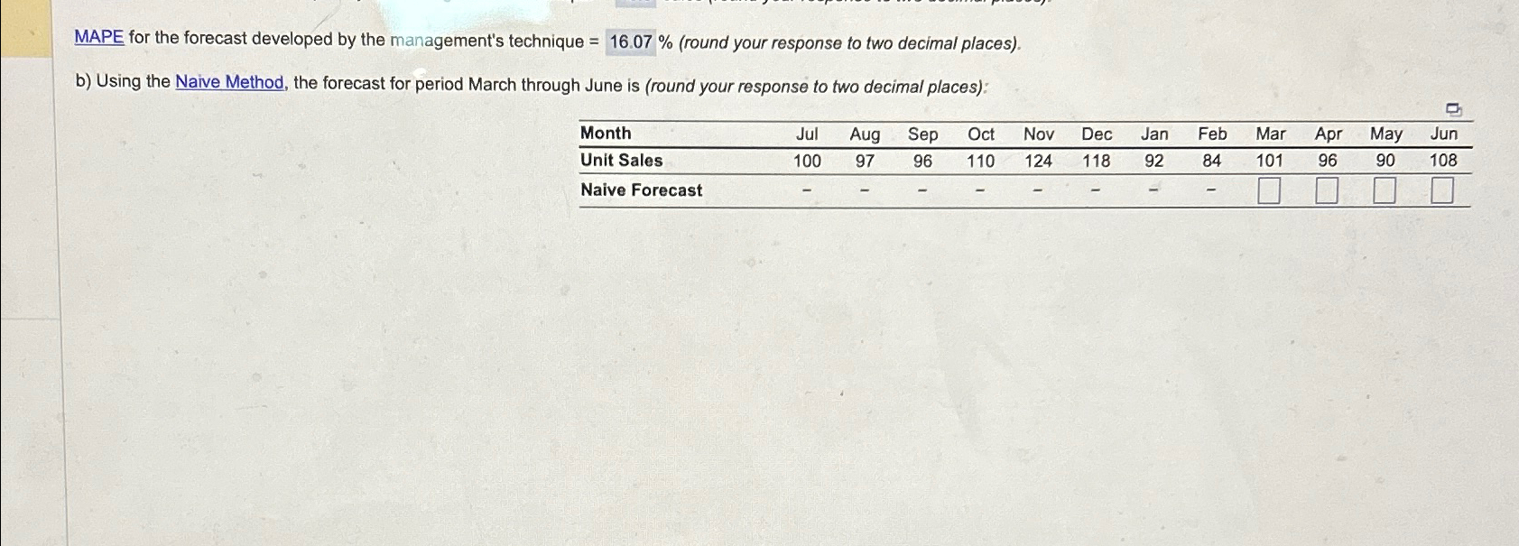 Solved MAPE For The Forecast Developed By The Management S Chegg Com   Image