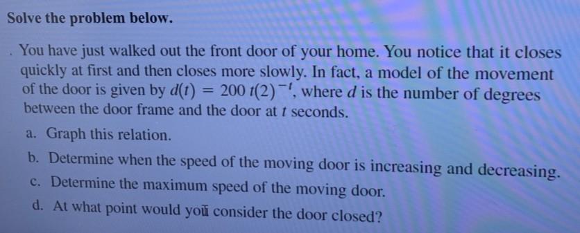 Solved Solve the problem below. You have just walked out the | Chegg.com