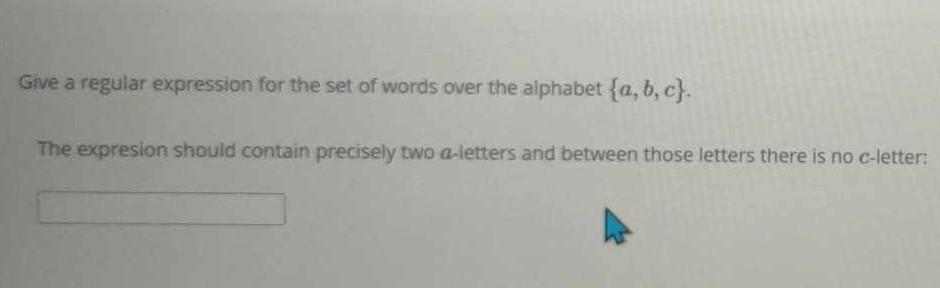 Solved Give a regular expression for the set of words over | Chegg.com