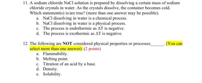 Solved 11. A sodium chloride NaCl solution is prepared by | Chegg.com