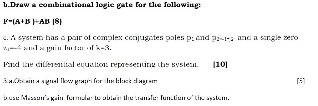 Solved B.Draw A Combinational Logic Gate For The Following: | Chegg.com