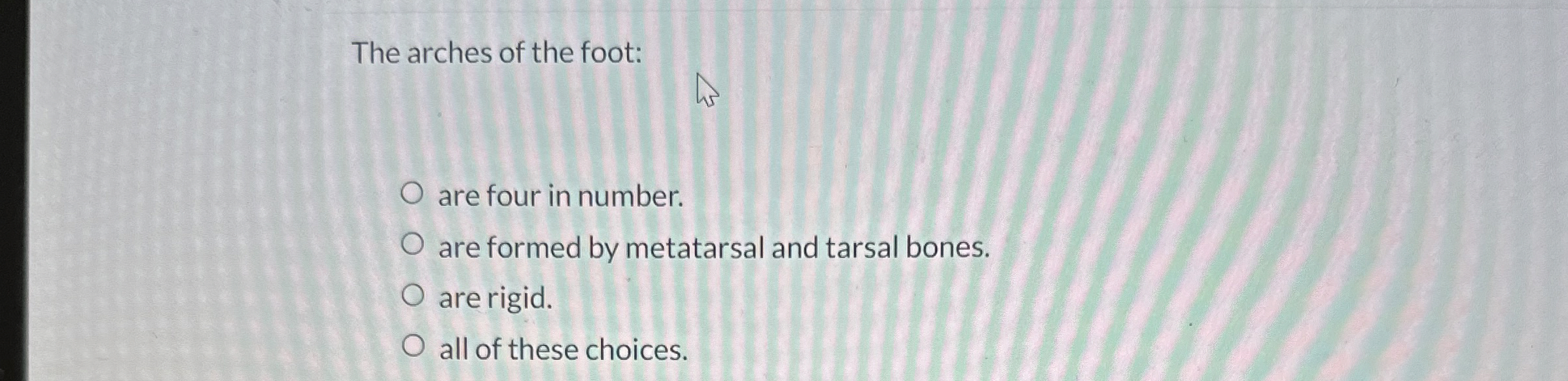 Solved The arches of the footare four in number.are formed