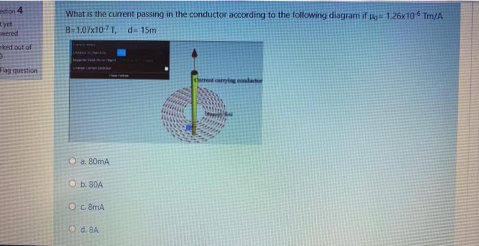 Solved estion 4 What is the current passing in the conductor | Chegg.com