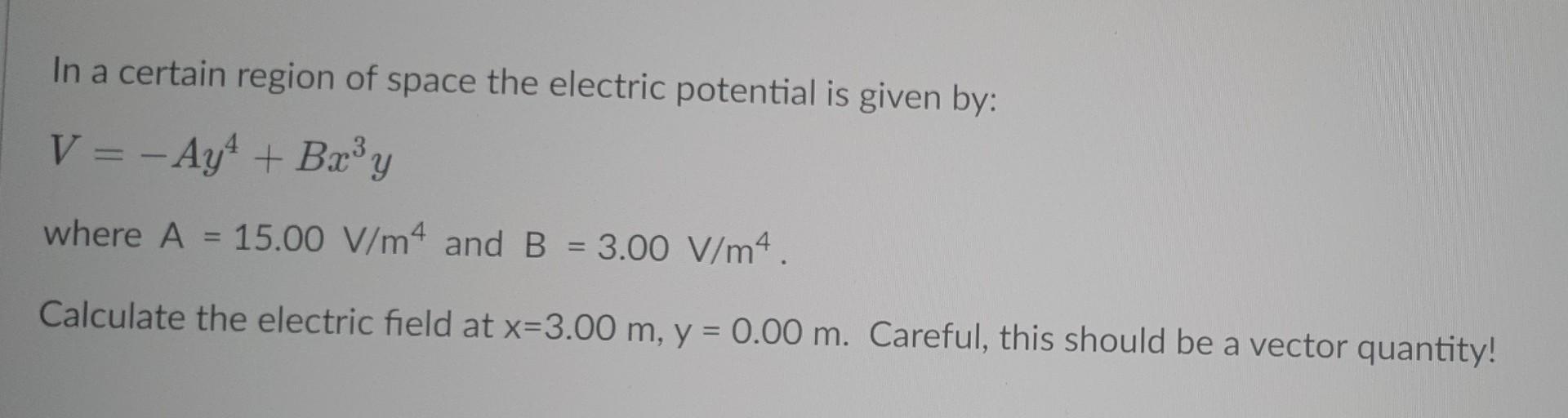 Solved In a certain region of space the electric potential | Chegg.com