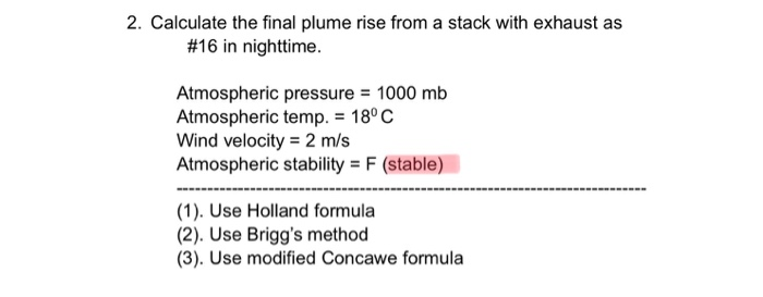 2. Calculate the final plume rise from a stack with | Chegg.com