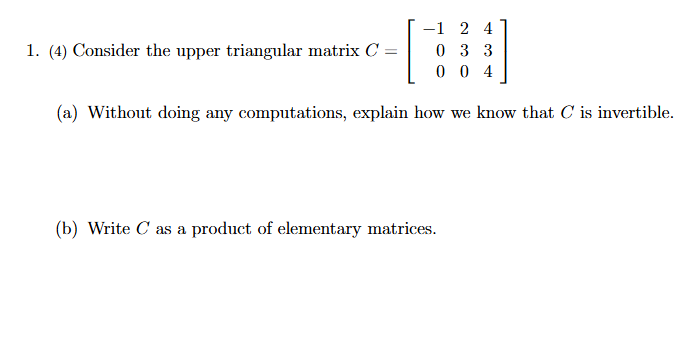 Solved (4) ﻿Consider the upper triangular matrix | Chegg.com