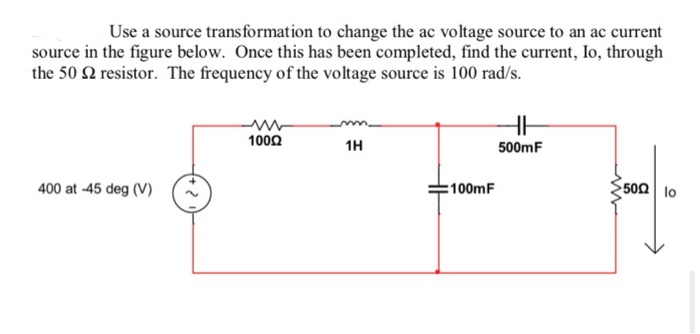 Source Transformation Ac Problem Solved Use a source transformation to change the ac voltage | Chegg.com