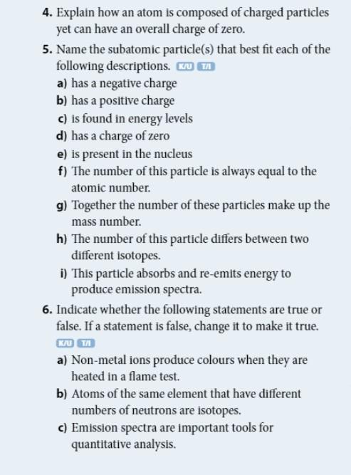 Solved 4. Explain how an atom is composed of charged | Chegg.com