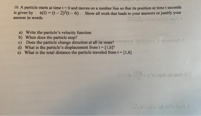 Solved 10. A particle starts at time t=0 and moves on a | Chegg.com