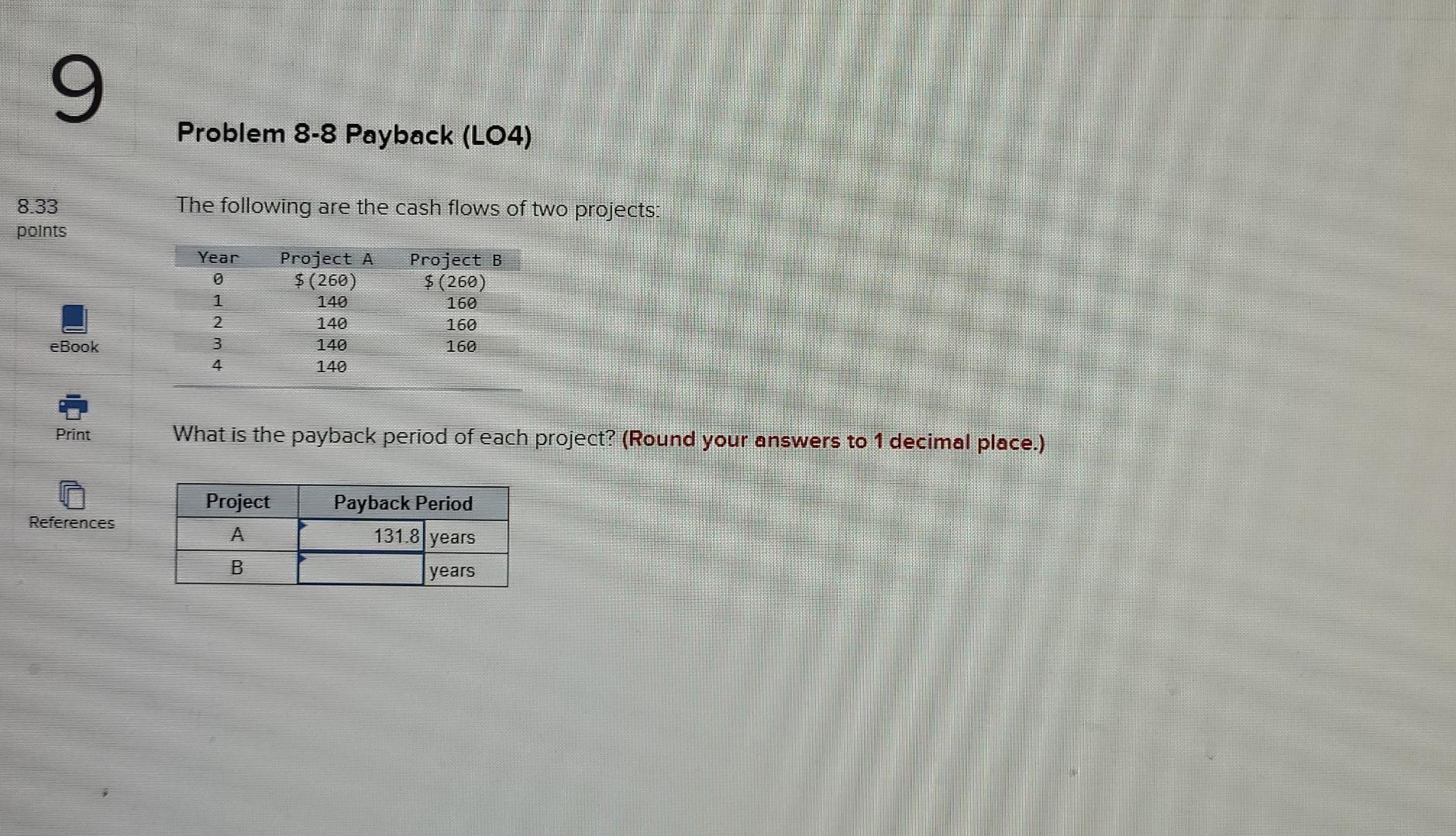 Solved 9 Problem 8-8 Payback (L04) The Following Are The | Chegg.com