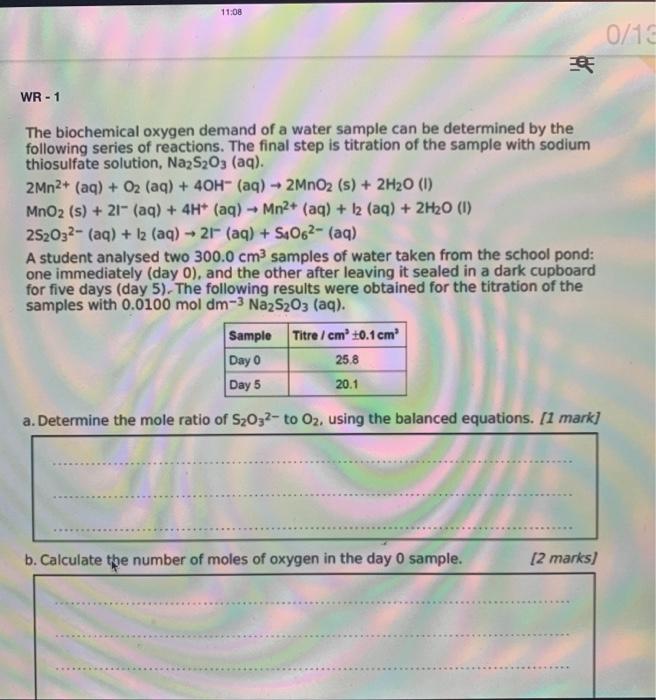 Solved 11:08 0/1 WR - 1 The biochemical oxygen demand of a | Chegg.com