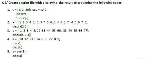 Solved 25/ Create a script file with displaying the result | Chegg.com