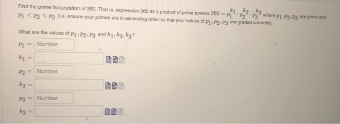 Solved Find the prime factorization of 360. That is, | Chegg.com