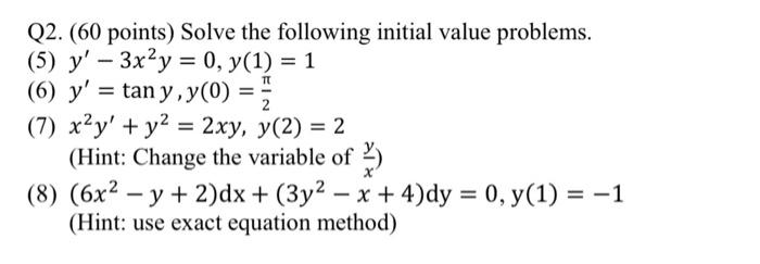 Solved Q2. (60 points) Solve the following initial value | Chegg.com