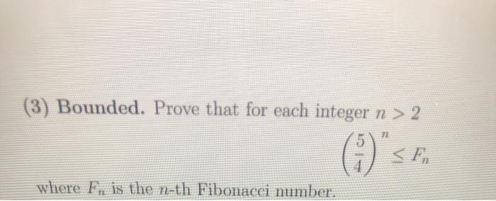 Solved (3) Bounded. Prove that for each integer n > 2 72 3) | Chegg.com