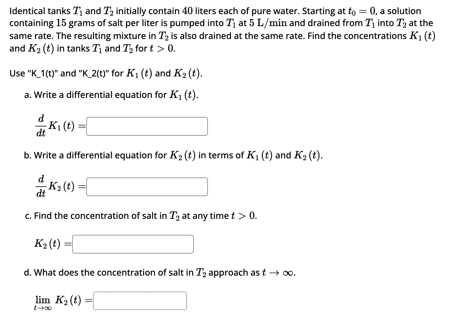 Identical tanks T1 ﻿and T2 ﻿initially contain 40 | Chegg.com