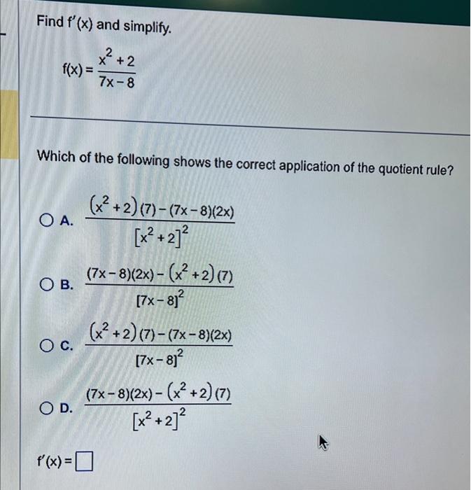 Solved Find F′ X And Simplify F X 7x−8x2 2 Which Of The