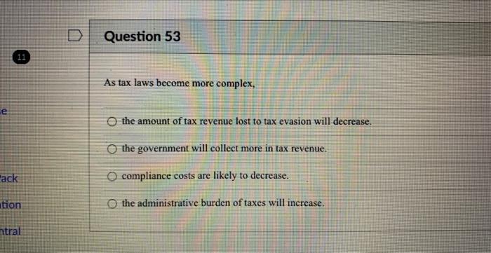 Solved As tax laws become more complex, the amount of tax | Chegg.com