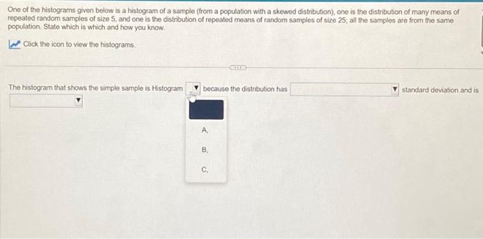 Solved One of the histograms given below is a histogram of a | Chegg.com