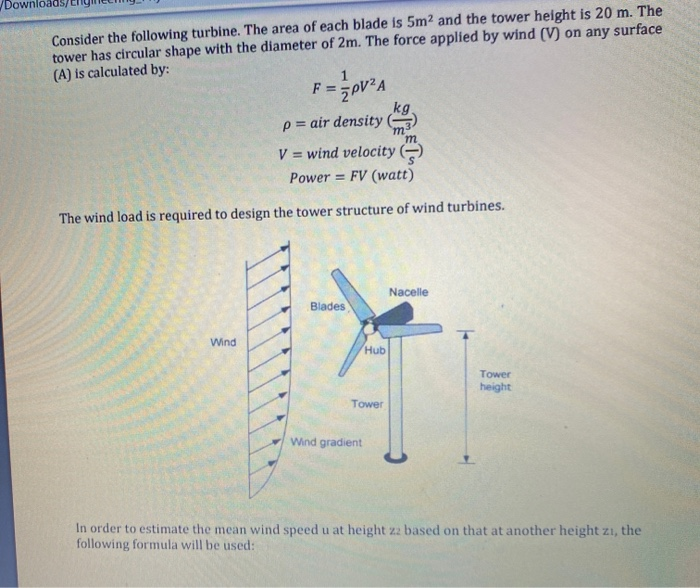 Solved Downloa Consider the following turbine. The area of | Chegg.com