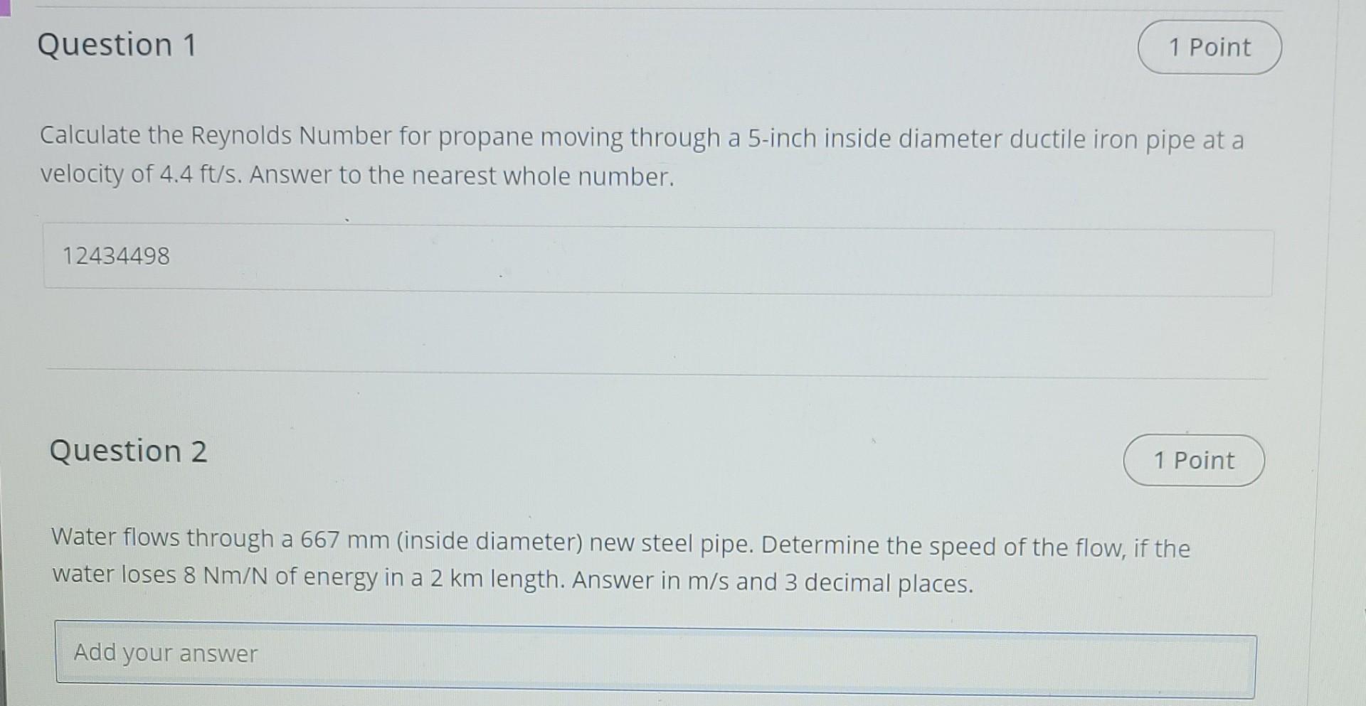 Solved Question 1 1 Point Calculate the Reynolds Number for | Chegg.com