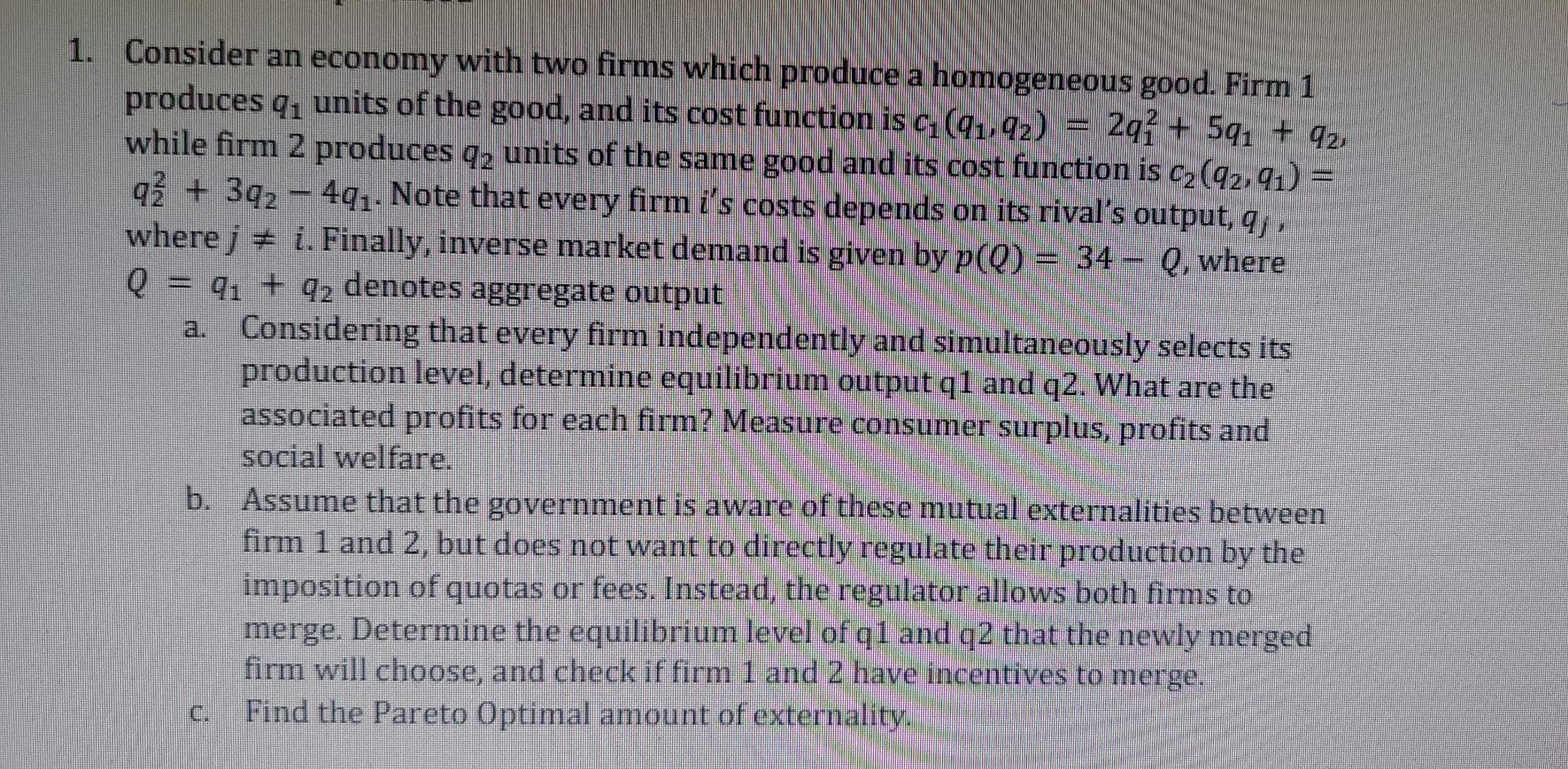 Solved 1. Consider An Economy With Two Firms Which Produce A | Chegg.com