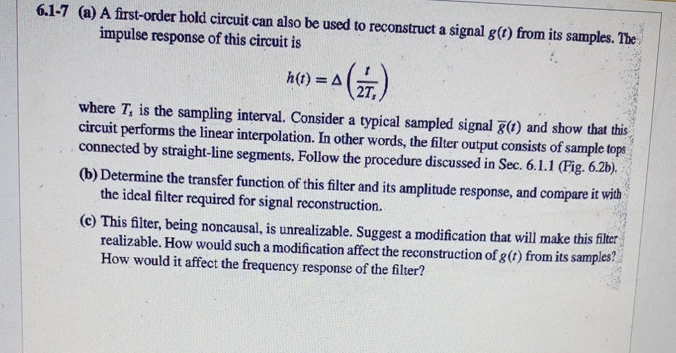 6.1-7 (a) A first-order hold circuit can also be used | Chegg.com
