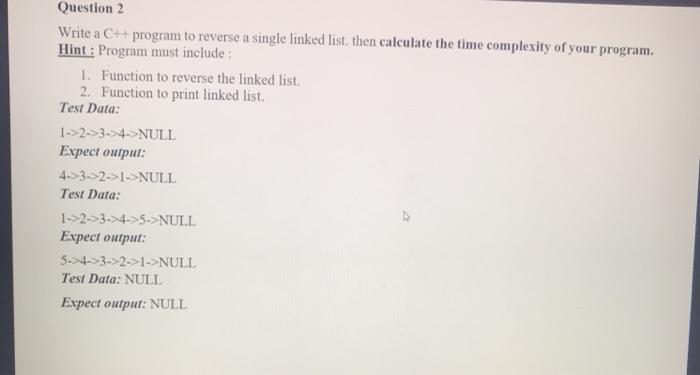 Solved Question 2 Write a C++ program to reverse a single | Chegg.com