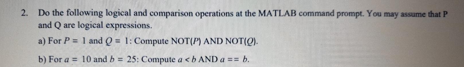 Solved 2. Do the following logical and comparison operations | Chegg.com
