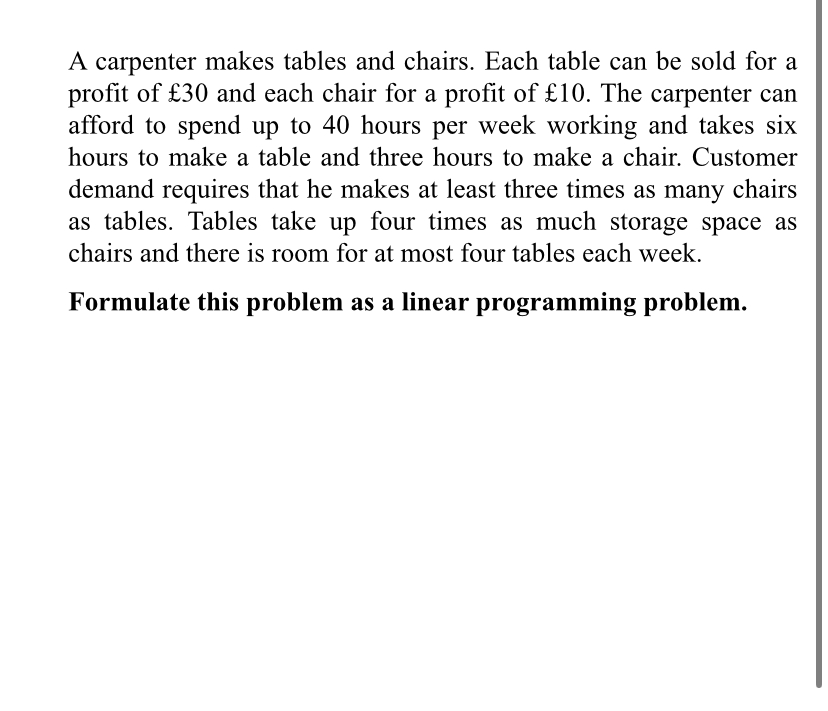 Solved A carpenter makes tables and chairs. Each table can