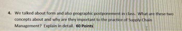 Solved 4. We talked about form and also geographic | Chegg.com