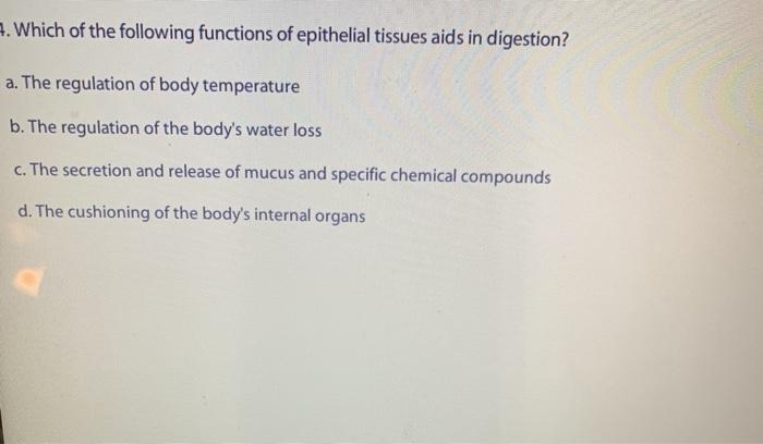 Solved 7. Which of the following functions of epithelial | Chegg.com