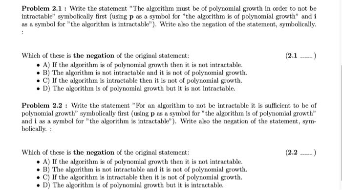 Solved Problem 2.1 : Write the statement "The algorithm must | Chegg.com