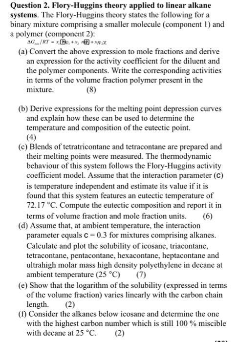 Solved Question 2. FloryHuggins systems. The FloryHuggins