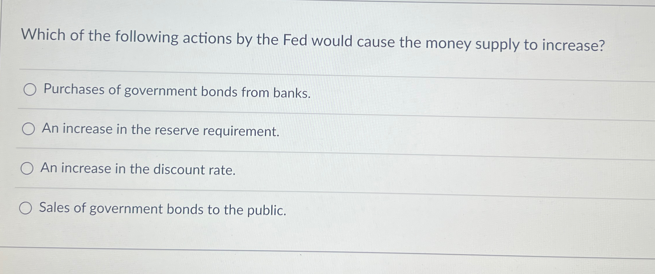Solved Which of the following actions by the Fed would cause | Chegg.com