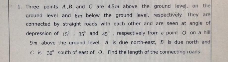 Solved 1. Three points A, B and C are 45m above the ground | Chegg.com