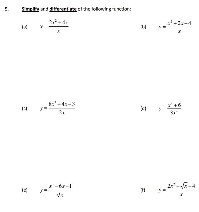 Solved Simplify And Differentiate Of The Following Function: | Chegg.com