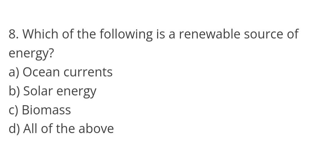 Solved Which of the following is a renewable source of | Chegg.com