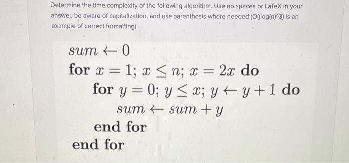 Solved Determine the time complexity of the following | Chegg.com