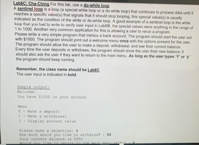 Solved Lab6C: Cha-Ching For this lab, use a do-while loop A | Chegg.com