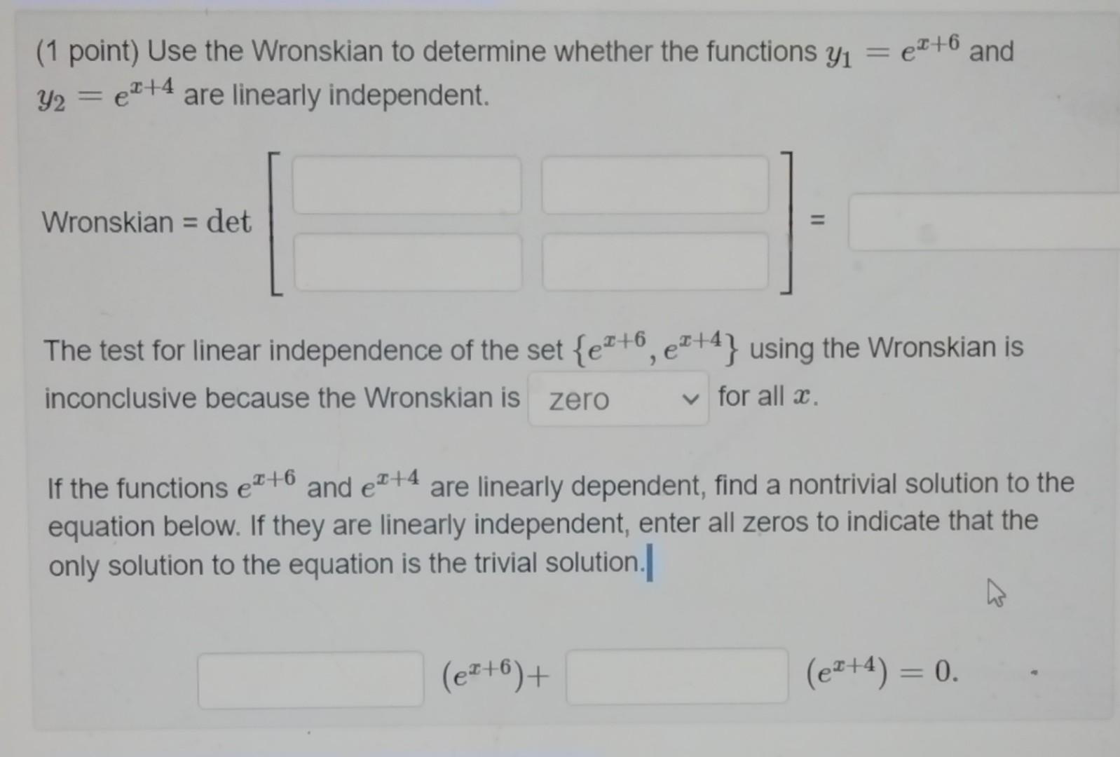 Solved (1 Point) Use The Wronskian To Determine Whether The | Chegg.com