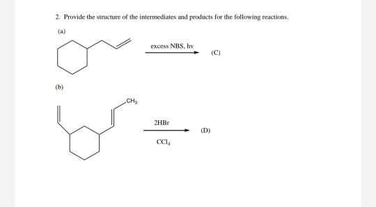 Solved 2. Provide the structure of the intermediates and | Chegg.com