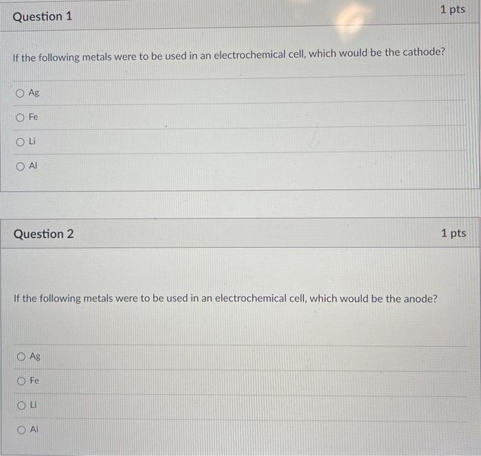 Solved 1 pts Question 1 If the following metals were to be | Chegg.com