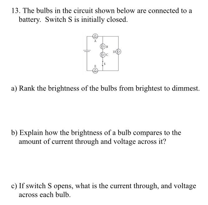 Solved 13. The bulbs in the circuit shown below are | Chegg.com