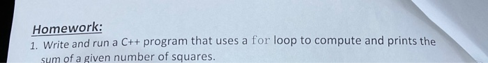 Solved Homework: 1. Write and run a C++ program that uses a | Chegg.com