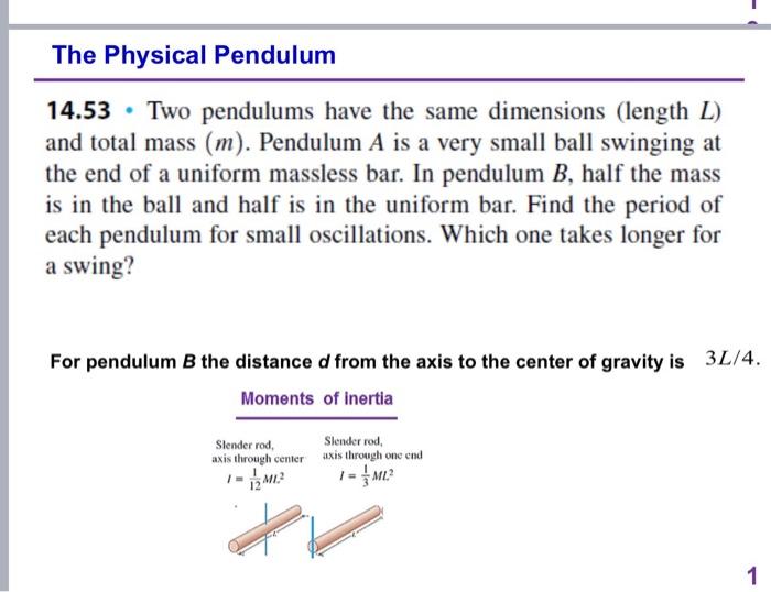 Solved 14.53 - Two Pendulums Have The Same Dimensions | Chegg.com