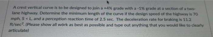 Solved A crest vertical curve is to be designed to join a + | Chegg.com