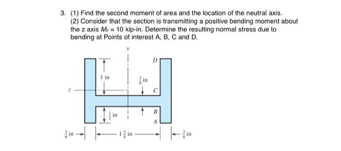 Solved 3. (1) Find the second moment of area and the | Chegg.com